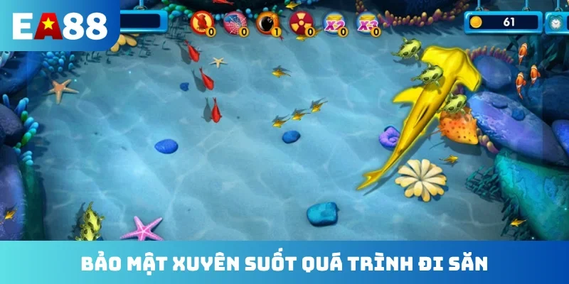 Bảo mật xuyên suốt quá trình đi săn